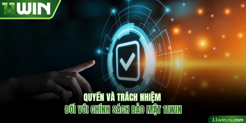 Quyền và trách nhiệm đối với chính sách bảo mật 