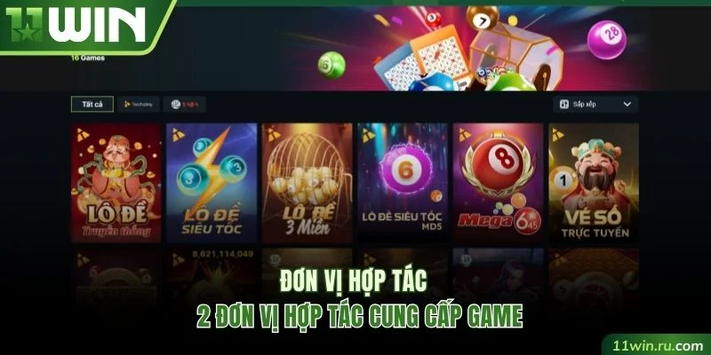 Tìm hiểu 2 đơn vị hợp tác cùng xổ số 11WIN